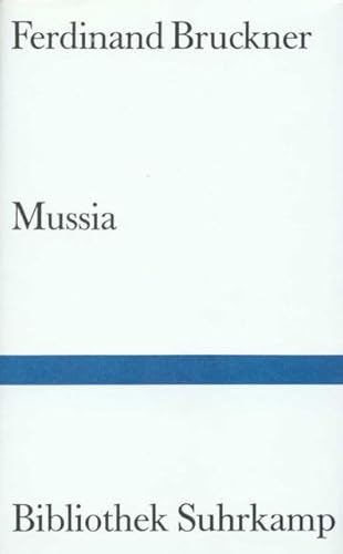 Mussia. Erzählung eines frühen Lebens - Bruckner, Ferdinand