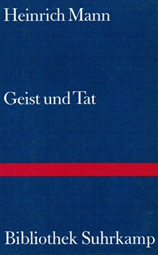 Geist und Tat. Essays über Franzosen. - Heinrich Mann