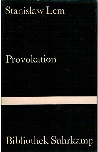 Provokation. Besprechung eines ungelesenen Buches. Autorisierte Übertragung aus dem Polnischen vo...
