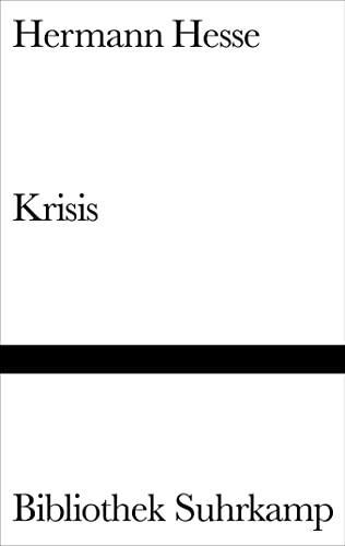 Krisis : Ein Stück Tagebuch - Hermann Hesse