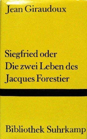 9783518017531: Siegfried oder Die zwei Leben des Jacques Forestier.