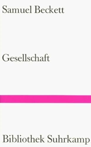 Gesellschaft, Eine Fabel, Deutsch von Elmar Tophoven, - Beckett, Samuel