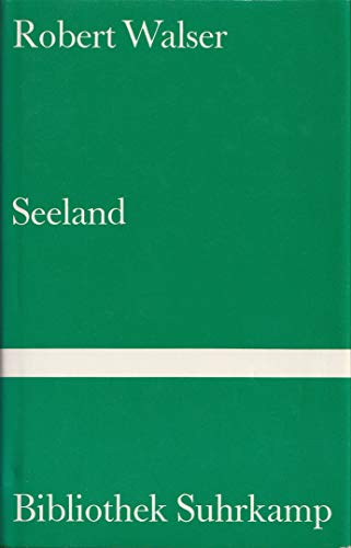 Seeland (Bibliothek Suhrkamp) (German Edition) (9783518018385) by Walser, Robert