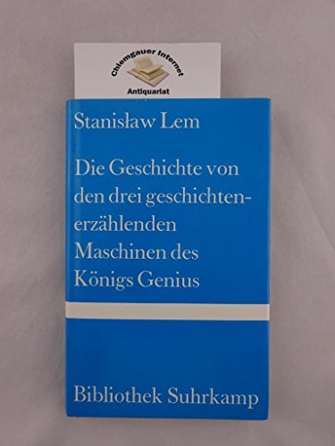 Beispielbild fr Die Geschichte von den drei Geschichten erzhlenden Maschinen des Knigs Genius. zum Verkauf von medimops