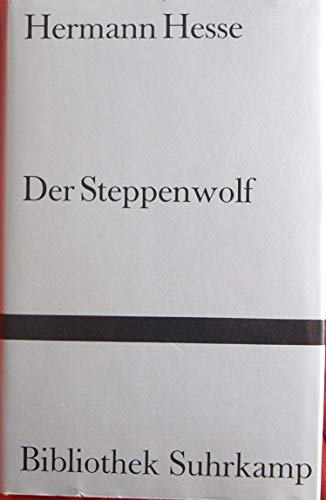 Der Steppenwolf: Roman (Bibliothek Suhrkamp)