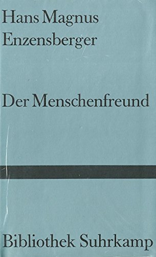 Der Menschenfreund, Komödie, Mit einem Nachwort des Autors, - Enzensberger, Hans Magnus