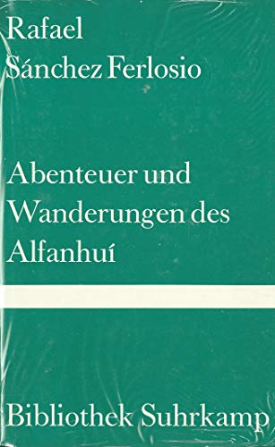 Stock image for Abenteuer und Wanderungen des Alfanhu: Roman. Aus dem Spanischen von Helmut Frielinghaus (Bibliothek Suhrkamp) for sale by Antiquariat Armebooks