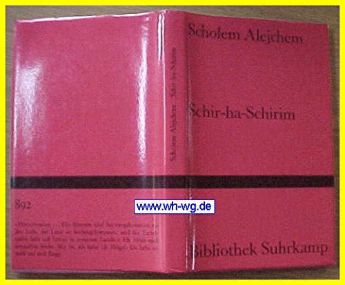 Schir-ha-Schirim : Roman e. Jugend = Lied der Lieder. Scholem Alejchem. Aus d. Jidd. von Jürgen R...