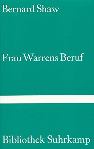 Frau Warrens Beruf. StÃ¼ck in vier Akten. (9783518019184) by Shaw, George Bernard