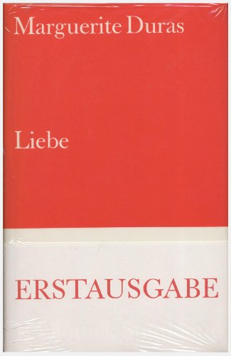 Liebe. Aus dem Französischen von Barbara Henninges. - Duras, Marguerite