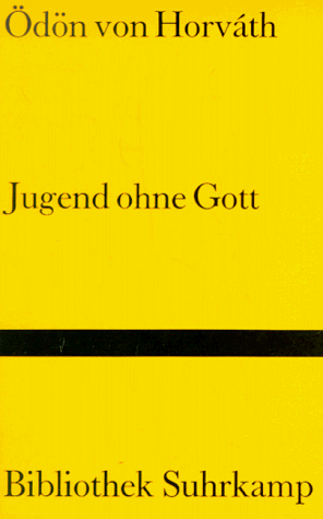 Jugend ohne Gott, Roman, - Horvath, Ödön von