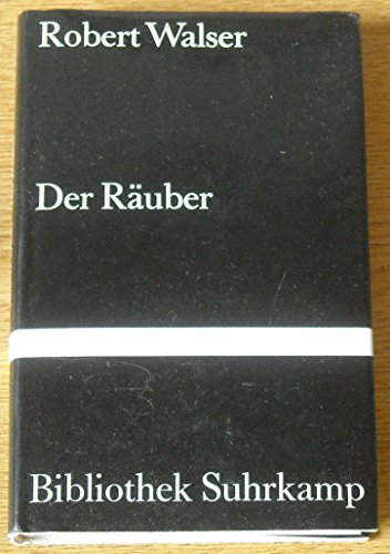 Der Räuber, Roman, - Walser, Robert