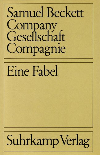 Company, Gesellschaft, Compagnie. Eine Fabel. In drei Sprachen - Beckett, Samuel