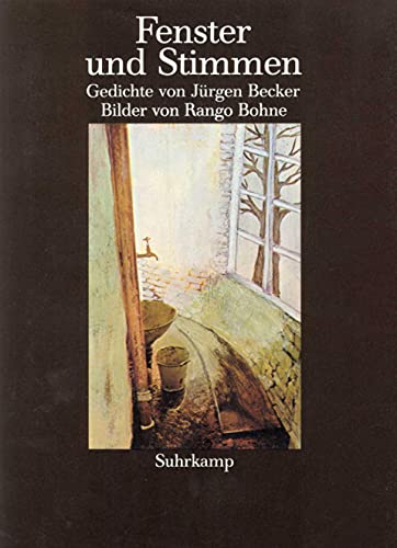 Fenster und Stimmen, Gedichte, Mit Bildern von Rango Bohne, - Becker, Jürgen