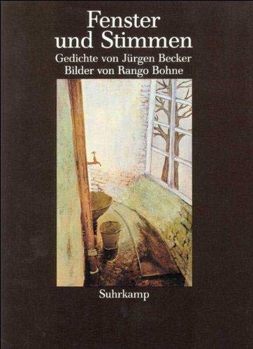 Fenster und Stimmen. Gedichte: Fenster und Stimmen. Vorzugsausgabe - Becker, Jürgen, Bohne, Rango