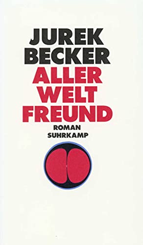 Aller Welt Freund Roman - Becker, Jurek