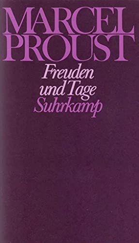 Werke, Frankfurter Ausgabe Freuden und Tage und andere Erzählungen und Skizzen aus den Jahren 1892-1896 - Marcel Proust