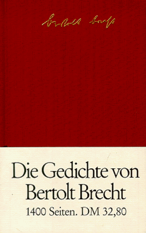 Imagen de archivo de Die Gedichte von Bertolt Brecht in einem Band. a la venta por My Dead Aunt's Books