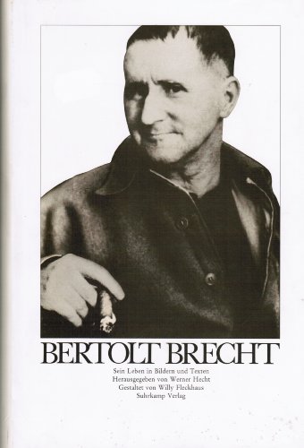 Bertolt Brecht Sein Leben in Bildern u. Texten - Werner (Herausgeber) Hecht