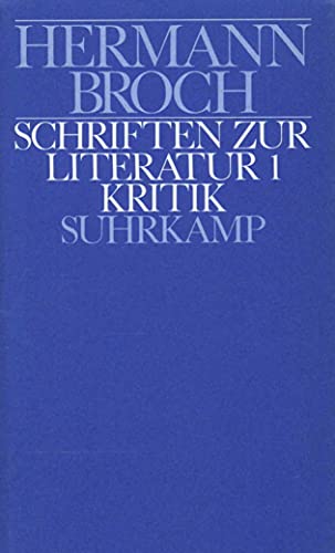 Kommentierte Werkausgabe, 13 Bde. in 17 Tl.-Bdn., Bd.9/1, Schriften zur Literatur (9783518024997) by Broch, Hermann; LÃ¼tzeler, Paul Michael