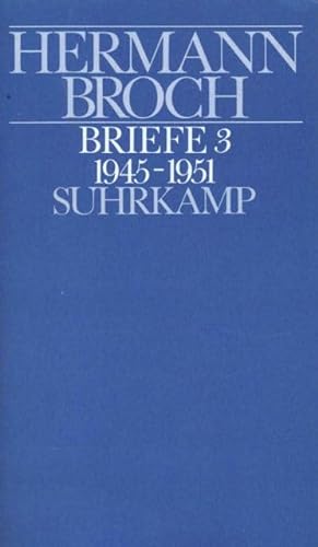 9783518025079: Kommentierte Werkausgabe 13/3. Briefe 3: (1945 - 1951). Dokumente und Kommentare zu Leben und Werk