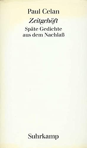 9783518025420: Zeitgehöft: Späte Gedichte aus d. Nachlass (German Edition)