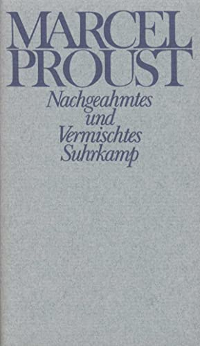 Werke, Frankfurter Ausgabe, Ld, Bd.2, Nachgeahmtes und Vermischtes (9783518027721) by Proust, Marcel; Keller, Luzius
