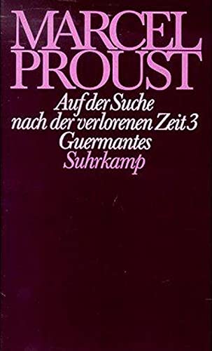 Band 3: Auf der Suche nach der verlorenen Zeit 3. Guermantes - Keller, Luzius, Marcel Proust und Eva Rechel-Mertens