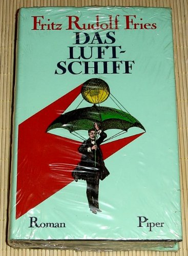 Imagen de archivo de Das Luft- Schiff. Biographische Nachlsse zu den Phantasien meines Grovaters a la venta por medimops