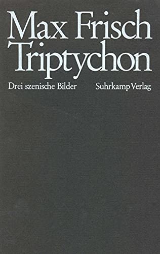 9783518028872: Triptychon: Drei szenische Bilder