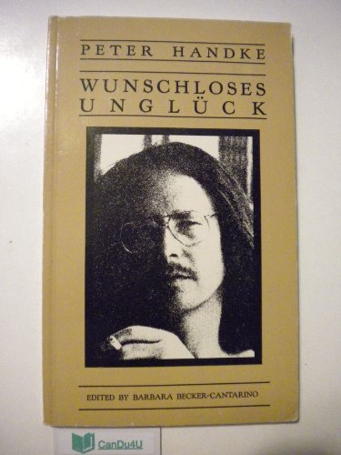 Imagen de archivo de Wunschloses Ungluck (Suhrkamp/Insel Series in German Literature) a la venta por ThriftBooks-Atlanta