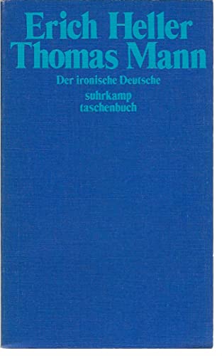 9783518030448: Thomas Mann - Der ironische Deutsche