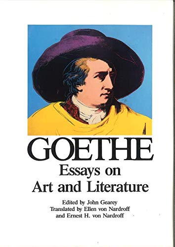 Goethe, Volume 3: Essays on Art and Literature (Goethe's Collected Works) (9783518030585) by Von Goethe, Johann Wolfgang