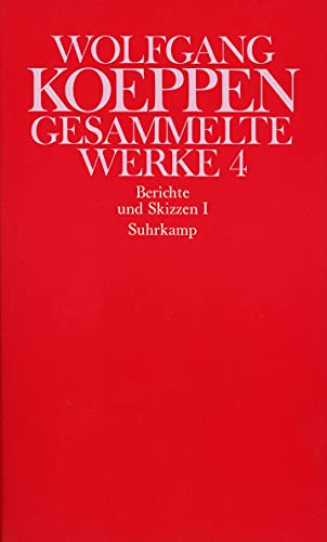 9783518030790: Gesammelte Werke.: Berichte und Skizzen I: 4: Berichte und Skizzen I: Bd. 4