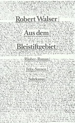 Aus dem Bleistiftgebiet, Band 3: Räuber-Roman, Felix-Szenen, Mit Faksimiles, Hg. Bernhard Echte & Werner Morlang, - Walser, Robert