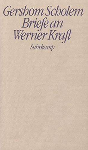 Briefe an Werner Kraft (German Edition) (9783518030974) by Gershom-scholem