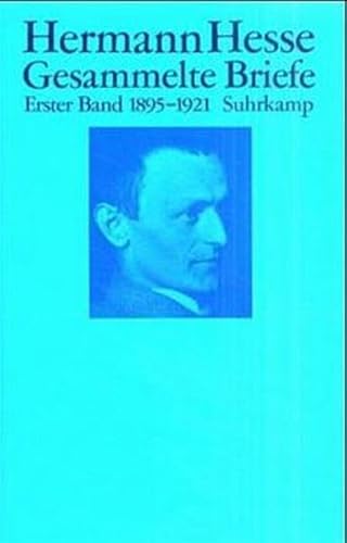 Gesammelte Briefe. Erster Band: 1895-1921. - Hesse, Hermann