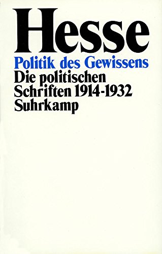 9783518031933: Politik des Gewissens: Die politischen Schriften 1914-1932 [1932-1962]