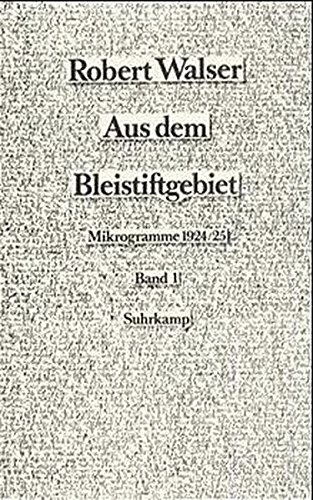 Beispielbild fr Aus dem Bleistiftgebiet. Mikrogramme 1924-25 / Bd. 1: Prosa - Band 2: Gedichte und dramatische Szenen zum Verkauf von Antiquariat Fuchseck