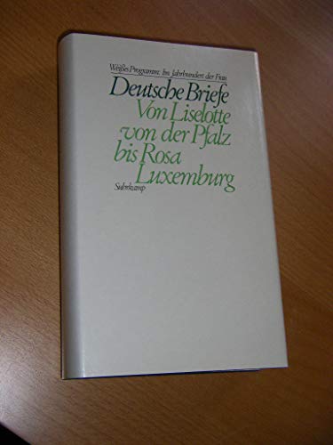 Beispielbild fr Deutsche Briefe ( Weies Programm). Von Liselotte von der Pfalz bis Rosa Luxemburg zum Verkauf von Versandantiquariat Felix Mcke