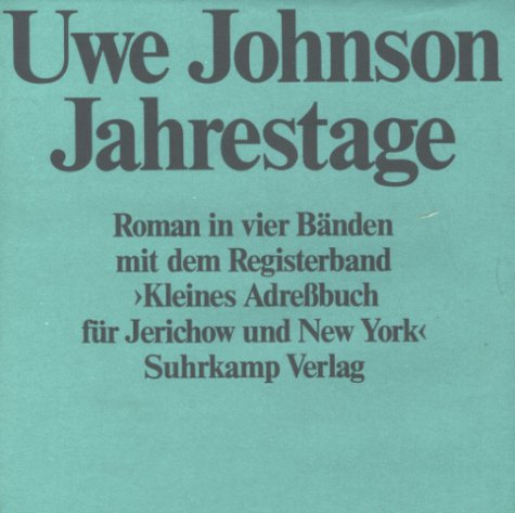 9783518033364: Jahrestage / Aus dem Leben von Gesine Cresspahl 20. Juni bis 20. August 1968: Jahrestage 1–4: Aus dem Leben von Gesine Cresspahl - Johnson, Uwe