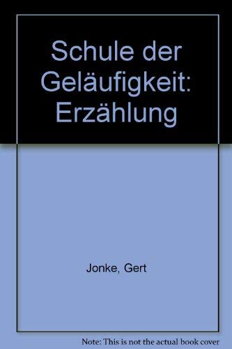 Schule der GelaÌˆufigkeit: ErzaÌˆhlung (German Edition) (9783518033487) by Jonke, Gert