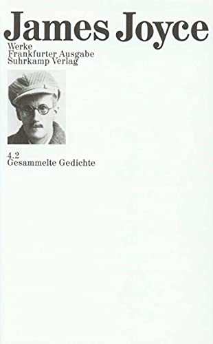 Beispielbild fr James Joyce. Gesammelte Gedichte. Englisch und deutsch. Anna Livia Plurabelle. Englisch und deutsch. SIGNIERTES WIDMUNGSEXEMPLAR. Frankfurter Ausgabe, Werke 4.2 zum Verkauf von Antiquariat Willi Braunert