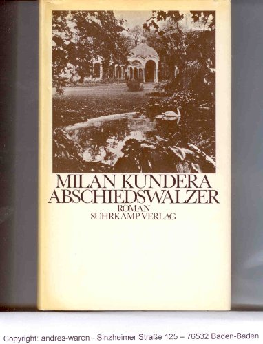 Abschiedswalzer, Aus dem Tschechischen von Franz Peter Künzel, - Kundera, Milan