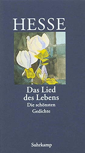 9783518035900: Das Lied des Lebens. Die schnsten Gedichte. (German Edition)