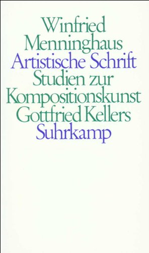 Stock image for Artistische Schrift. Studien zur Kompositionskunst Gottfried Kellers. for sale by Mller & Grff e.K.