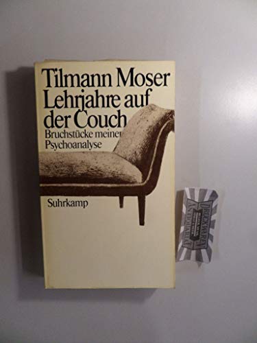 Lehrjahre auf der Couch. Bruchstücke meiner Psychoanalyse - Moser, Tilmann