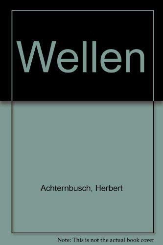 Wellen / Herbert Achternbusch