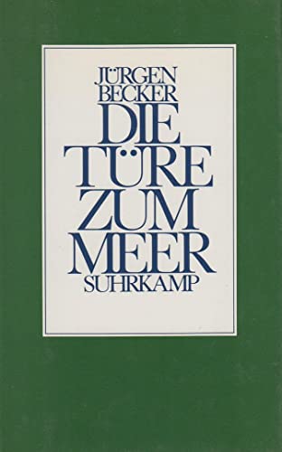 Die TuÌˆre zum Meer (German Edition) (9783518045060) by Becker, JuÌˆrgen