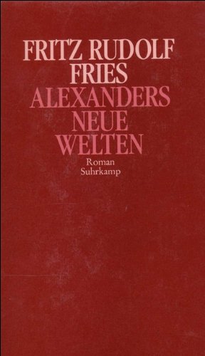 9783518045107: Alexanders neue Welten: Ein akademischer Kolportageroman aus Berlin
